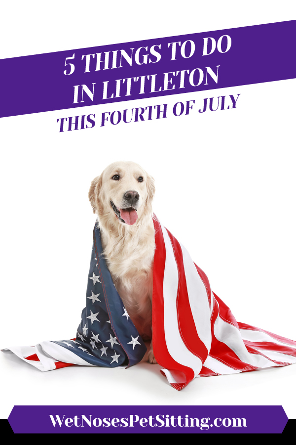 5 Things To Do In Littleton This Fourth of July_Header